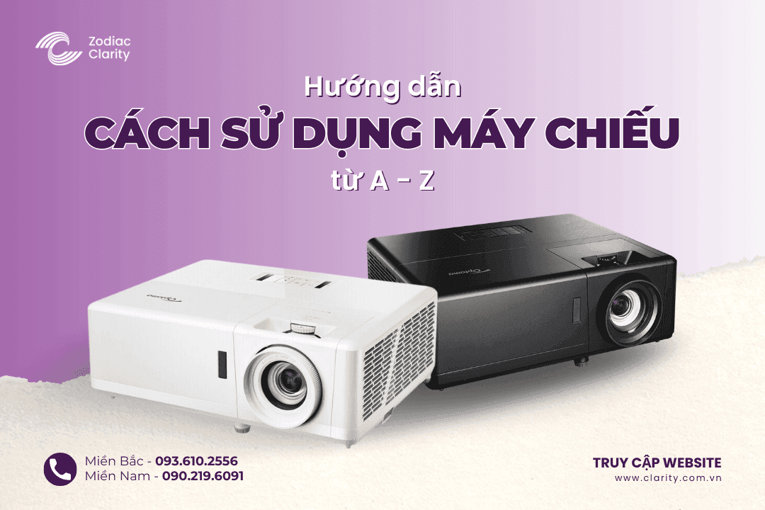 Hướng dẫn cách sử dụng máy chiếu đúng cách từ A-Z